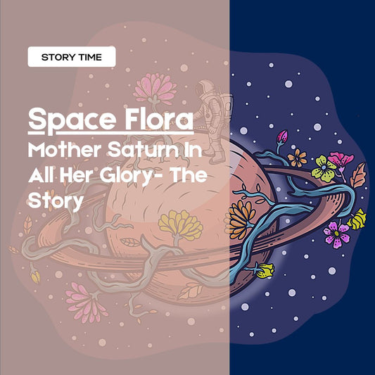 Space Flora | Space Flora | Origins: Mother Saturn In All Her Glory