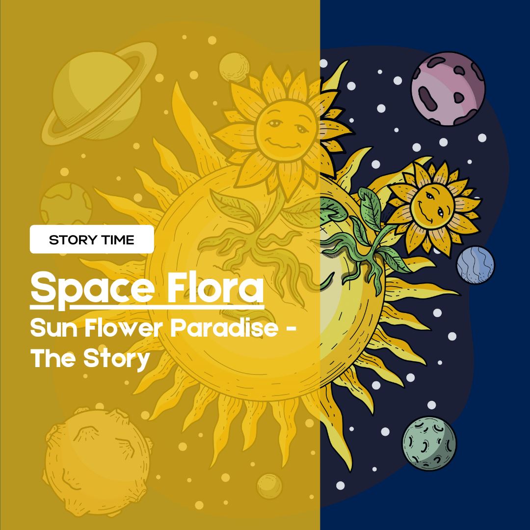 Space Flora | Space Flora | Origins: The Sunflower Paradise